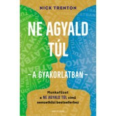 Ne agyald túl - a gyakorlatban        22.95 + 1.95 Royal Mail